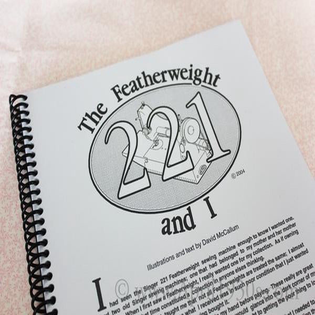 The Featherweight 221 & I Complete Maintenance Book