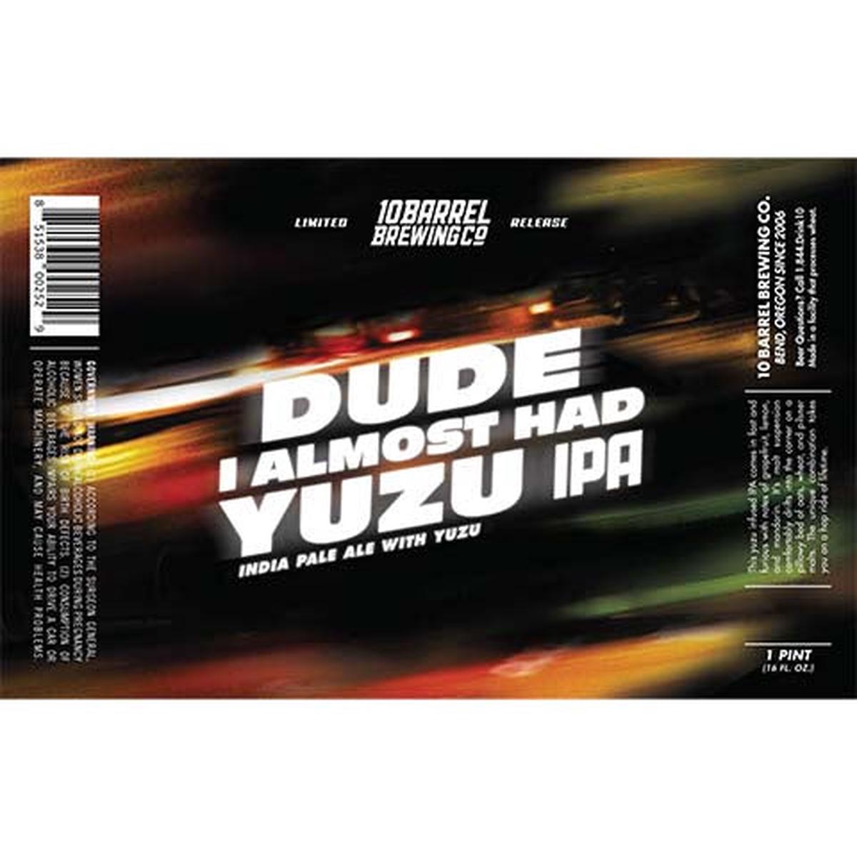 10 Barrel Dude I Almost Had Yuzu IPA - 16OZ SINGLE CAN